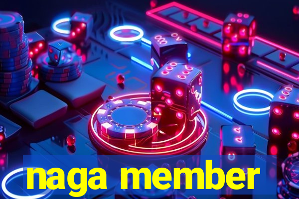 naga member